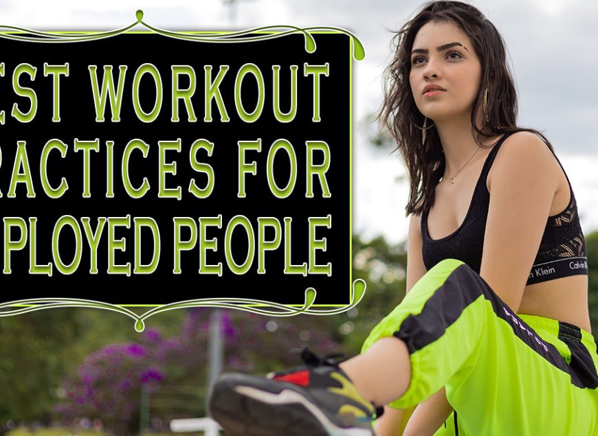 Best workout practices for employed people