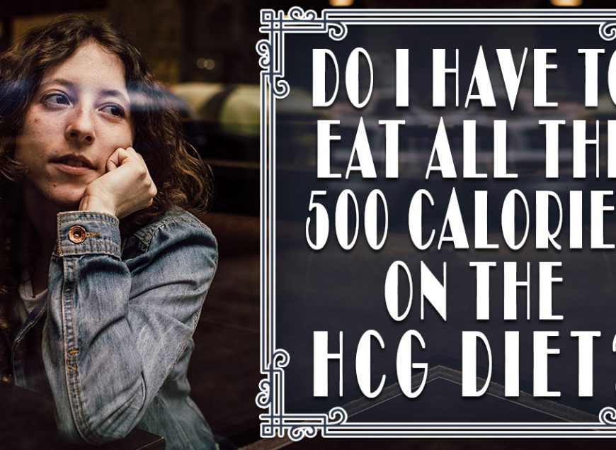 Do I Have To Eat All the 500 Calories on the HCG Diet?