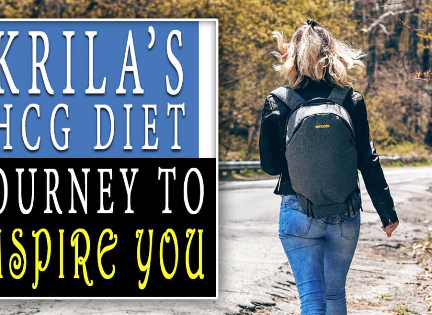 Krila’s HCG Diet Journey To Inspire You