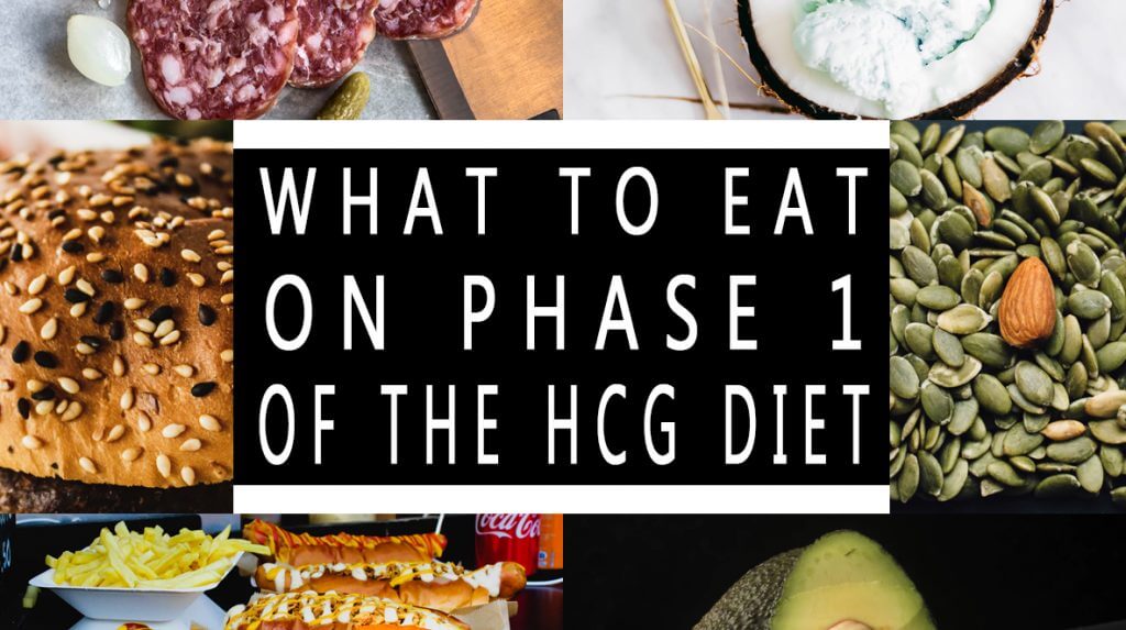 What To Eat On Phase 1 Of The Hcg Diet Hcg24