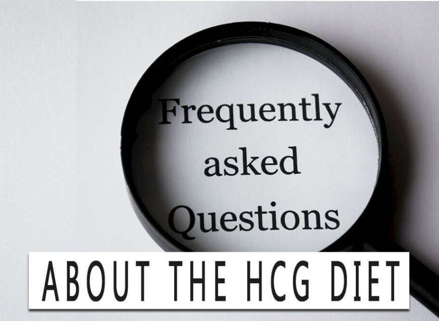 Frequently Asked Questions About the HCG Diet