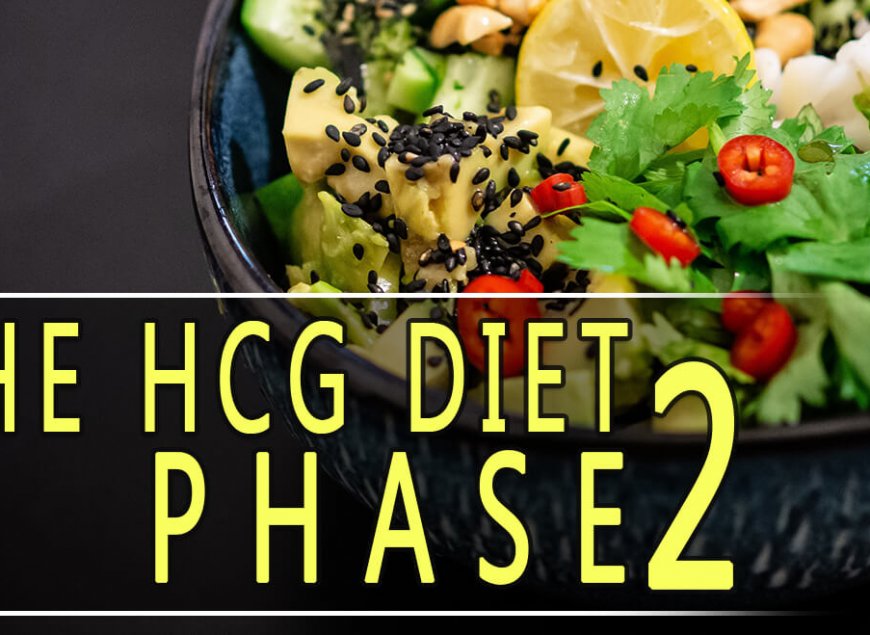 The HCG Diet Phase 2