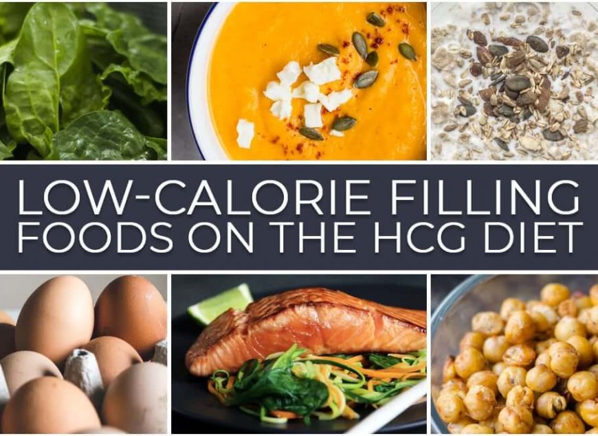 Low-Calorie Filling Foods on the HCG Diet
