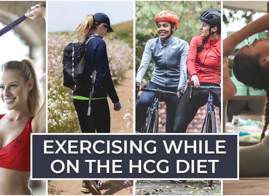 Exercising While on the HCG Diet