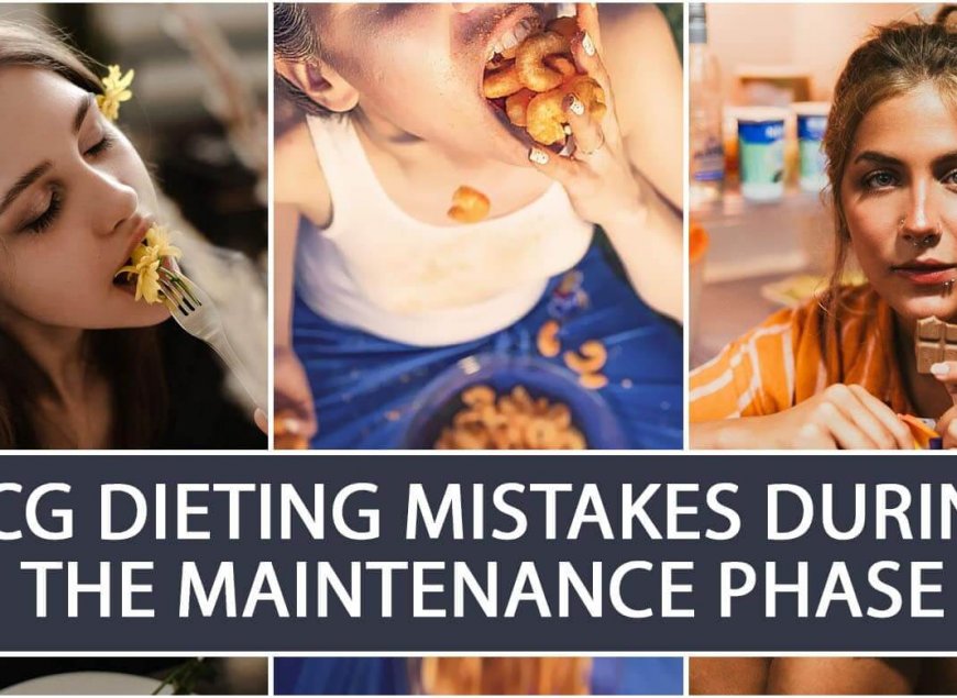 HCG Dieting Mistakes during the Maintenance Phase