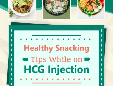 Healthy Snacking Tips While on HCG Injection